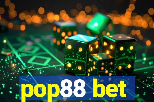 pop88 bet